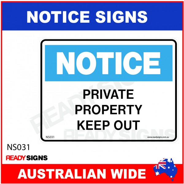 NOTICE SIGN - NS031 - PRIVATE PROPERTY KEEP OUT